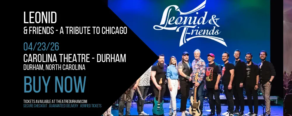 Leonid & Friends at Carolina Theatre